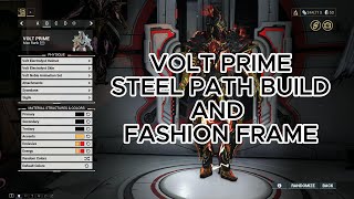 WARFRAME  VOLT PRIME STEEL PATH BUILD AND FASHION [upl. by Ycnay177]