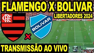 FLAMENGO X BOLIVAR AO VIVO DIRETO DO MARACANÃ  LIBERTADORES 2024 [upl. by Culley]