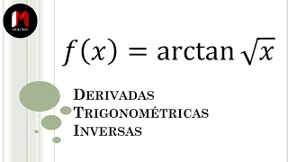 DERIVADA DE FUNCIÓN ARCOTANGENTE  EJERCICIO 3 [upl. by Leizo]