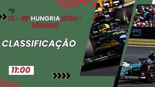 FORMULA 1 AO VIVO  CLASSIFICAÇÃO  GP HUNGRIA 2024  Narração Comentários e Bate papo [upl. by Popelka943]