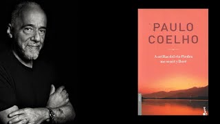 A orillas del río piedra me senté y lloré  Paulo Coelho  AUDIOLIBRO ✅ 🔊 [upl. by Ahcurb]