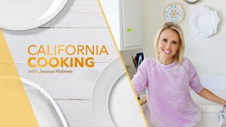 California Cooking with Jessica Holmes  Episode 14 [upl. by Attalanta883]