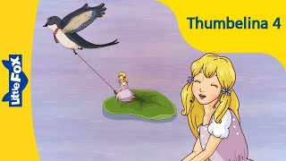 Thumbelina 4  Stories for Kids  Princess  Fairy Tales  Bedtime Stories [upl. by Oringa924]