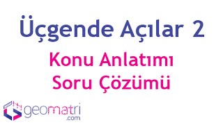 Üçgende Açılar 2 ► Açıortayların Oluşturduğu Açılar  Konu Anlatımı ve Soru Çözümleri [upl. by Coffey304]