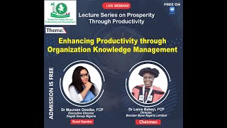 Enhancing Productivity through Organization Knowledge Management by Dr Maureen Omeibe FCP [upl. by Aborn]