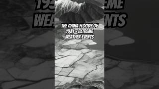 The China Floods of 1931  Historic Natural Disasters naturaldisasters extremeweather historic [upl. by Eldnek]