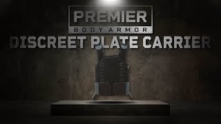 Premier Body Armor Discreet Plate Carrier [upl. by Kelcie]