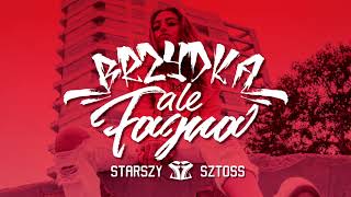 Starszy feat Sztoss  quotBrzydka ale fajnaquot prod Dj RazDwa [upl. by Winebaum993]