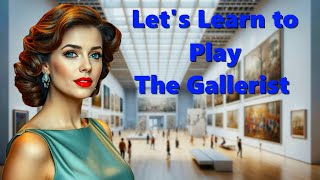 THE GALLERIST—The Art of Strategy Board Game [upl. by Matthias234]