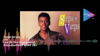 Sergio Vargas En Vivo LiveDile Copacabana Version [upl. by Jorgensen]