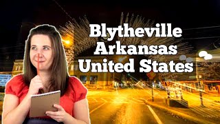 Blytheville Arkansas Unveils Ambitious Plans for a Bright Future [upl. by Onirefes]