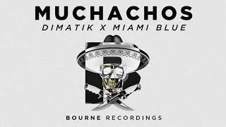 Dimatik amp Miami Blue Muchachos [upl. by Tteraj]