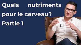 Bien nourrir son cerveau  Partie 1 [upl. by Hickie3]