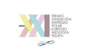 Acto de entrega XXI edición del Premio Fundación Empresas Polar quotLorenzo Mendoza Fleuryquot [upl. by Merrie853]