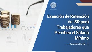 No Retención de ISR a Trabajadores del Salario Mínimo [upl. by Genesia450]