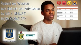 9 Reasons you may not get Admission to UGKNUST even with a good WASSCE results [upl. by Venetia]