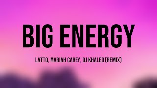 Big Energy  Latto Mariah Carey DJ Khaled Remix Lyric Version 💝 [upl. by Ysiad]