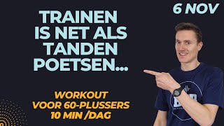 Een dag overslaan is GEEN GOED idee 10 minuten trainen voor ouderen [upl. by Anairuy738]