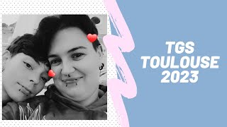 Vlog n°7  TGS Toulouse 2023  Taylioss life [upl. by Brotherson]