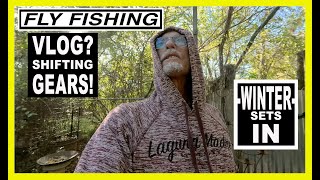 Fly Fishing Vlog  Vlogging My Way Through Winter Fly Fishing as a NEW or TEMPORARY Change of Pace [upl. by Asset]