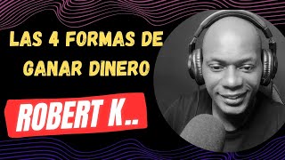 El cuadrante del flujo del dinero  Robert Kiyosaki [upl. by Irrehc]