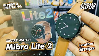 Mibro Lite 2  Xiaomi Smart Watch in Leather Straps  Review amp Unboxing [upl. by Philippe]