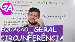 G A EQUAÇÃO GERAL DA CIRCUNFERÊNCIA c macete [upl. by Secnarfyram]