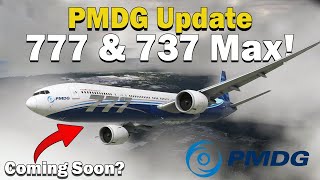 Massive PMDG UpdateNews  777  737MAX Release Info amp More  QampA Summarised [upl. by Laina]