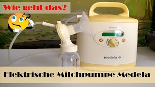 Medela Milchpumpe Anleitung Milch abpumpen ganz einfach [upl. by Losyram]