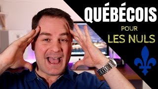 Le Québécois Pour Les Nuls  Expressions québécoises [upl. by Dlonra]