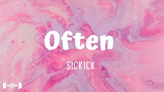 Often TikTok Version  SICKICK Lyrics  Baby I can make that pussy rain often [upl. by Leugimesoj]