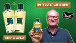 UM CLÁSSICO ATEMPORAL  REVIEW VETIVER DE GUERLAIN [upl. by Hapte]