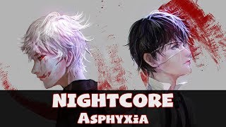 Nightcore  Asphyxia Lyrics Tokyo GhoulRe Full Opening  English Version Cö Shu Nie [upl. by Neeneg502]