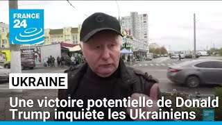 Présidentielle américaine  la victoire potentielle de Donald Trump inquiète les Ukrainiens [upl. by Louie825]