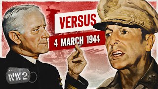 Week 236  MacArthur and Nimitz Go HeadtoHead  March 4 1944 [upl. by Verge]