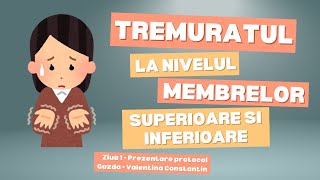 Tremuratul membrelor superioare si inferioare  Ziua 1  Prezentare protocol  Gazda Valentina Ctin [upl. by Had]