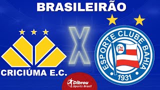 CRICIÚMA X BAHIA AO VIVO BRASILEIRÃO DIRETO DO HERIBERTO HÜLSE  RODADA 9  NARRAÇÃO [upl. by Silda]