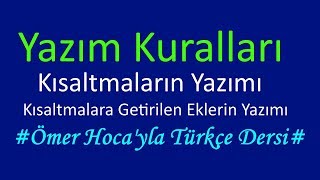 Kısaltmaların Yazımı Kısaltmalara Getirilen Eklerin Yazımı [upl. by Rebmit]