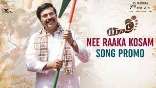 Nee Raaka Kosam Song Promo  Yatra Movie Songs  Mammootty  YSR Biopic  70MM Entertainments [upl. by Verger646]