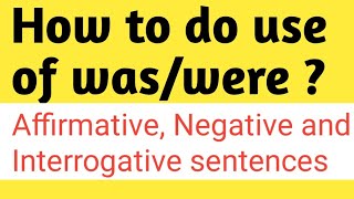 How to do use of was amp were affirmative negative amp Interrogative sentences english translation [upl. by Hanna34]