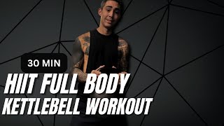 Kettlebell Full Body HIIT Workout  30 MIN  No Repeat [upl. by Coltin258]