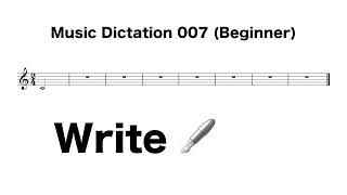 Melodic Music Dictation 007 Beginner [upl. by Grimonia]