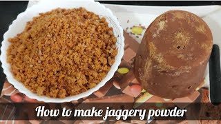 How to make jaggery powder at home  गुड का पावडर कैसे बनाये  गुळाची पावडर [upl. by Sudoeht]