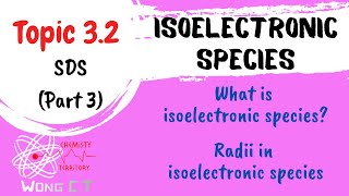 Isoelectronic Species  SDS SK015 Topic 32 Part 3 [upl. by Ula]