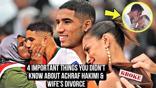 4 Important Things You Didnt Know About Achraf Hakimi amp Wifes Divorce amp Amount of Money Wife Lost😳 [upl. by Denyse84]