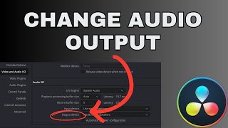 How to change the Audio Output Device in DaVinci Resolve 18 [upl. by Snell313]