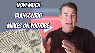 How Much Does blancolirio Earn from YouTube Heres the data [upl. by Partridge]