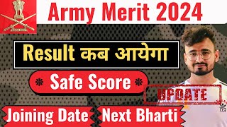 Army Result amp Merit 2024  Army Safe Score क्या है  Joining कब होगी  Army Next Bharti 2025 [upl. by Monjo451]