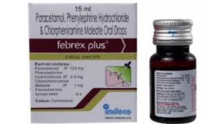 febrex plus ORAL DROPS Paracetamol Phenylephrine Hydrochloride Chlorpheniramine Maleate Oral Drops [upl. by Rabelais]