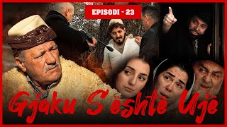 Gjaku Sështë Ujë  Episodi 23 Traditat Shqiptare [upl. by Gerrie]